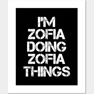 Zofia Name T Shirt - Zofia Doing Zofia Things Posters and Art